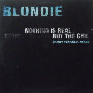 Blondie - Nothing is real