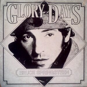 Bruce Springsteen - Glory days