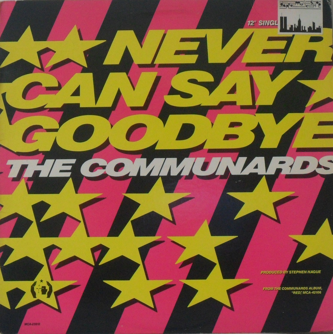 The Communards - Never can say goodbye